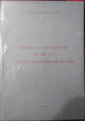 Imagen del vendedor de CORTES DEL REINADO DE FELIPE IV - I. CORTES VALENCIANAS DE 1626 a la venta por Libros Dickens