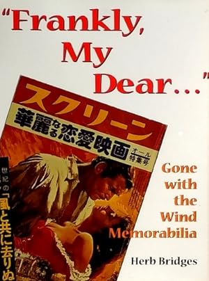 Frankly, My Dear: Gone with the Wind Memorabilia