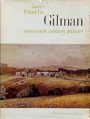 Seller image for James Franklin Gilman, Nineteenth Century Painter for sale by LEFT COAST BOOKS