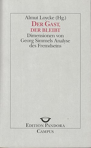 Seller image for Der Gast, der bleibt. Dimensionen von Georg Simmels Analyse des Fremdseins. for sale by Antiquariat Immanuel, Einzelhandel