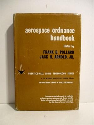 Bild des Verkufers fr Aerospace Ordnance Handbook. International series in space Technology. zum Verkauf von Military Books