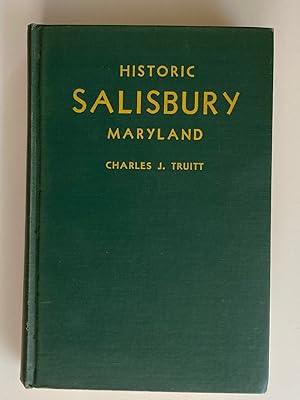 Seller image for Historic Salisbury Maryland (Original 1932 Edition) for sale by M.S.  Books