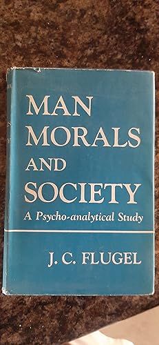 Imagen del vendedor de Man Morals and Society: A Psycho-analytical Study a la venta por Darby Jones