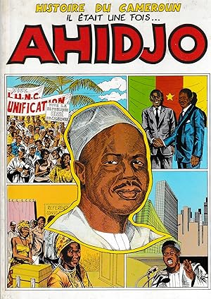 Histoire du Cameroun il etait une fois Ahidjo