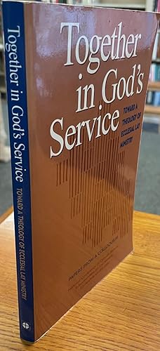 Imagen del vendedor de Together in God's Service: Toward a Theology of Ecclesial Lay Ministry a la venta por BookMarx Bookstore