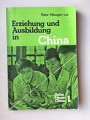 Seller image for Erziehung und Ausbildung in China. Reihe neues China 1. for sale by Leuchtturm