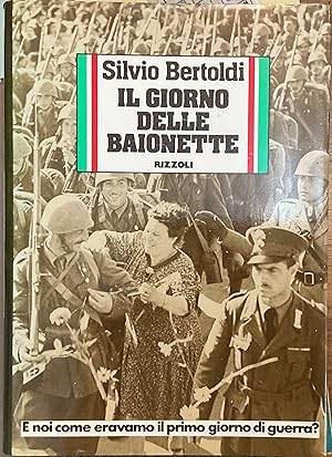 Il giorno delle baionette. E noi come eravamo il giorno prima della guerra?