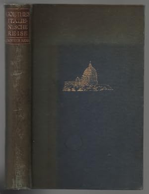 Imagen del vendedor de Goethe's Italienische Reise Mit Zeichnungen und Bildnissen Goethes. Zweiter Band a la venta por Sonnets And Symphonies