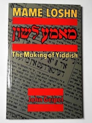 Seller image for Mame Loshn: the making of Yiddish for sale by Cotswold Internet Books