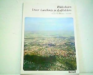 Imagen del vendedor de Hildesheim - Unser Landkreis in Luftbildern. a la venta por Antiquariat Kirchheim