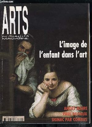 Seller image for Arts actualits magazine n 113 - Paul Delvaux, antique, authentique et surraliste, Signac vu par Combas, Roland Dubuc, le peintre du cirque, Belles et bonnes feuilles du dessin, Claudie Luc, la posie naturaliste, Bndicte scalabre, les exclus, Markiel for sale by Le-Livre