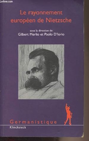 Bild des Verkufers fr Le rayonnement de Nietzsche zum Verkauf von Le-Livre