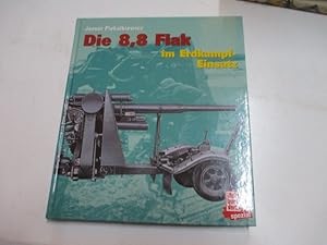 Imagen del vendedor de Die 8,8 Flak im Erdkampf-Einsatz. a la venta por Ottmar Mller