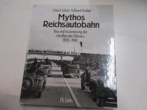 Imagen del vendedor de Mythos Reichsautobahn. Bau und Inszenierung der Straen des Fhrers. 1933-1941. a la venta por Ottmar Mller