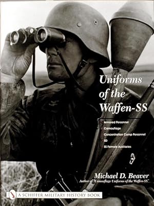 Immagine del venditore per Uniforms of the Waffen-SS: Vol 3: Armored Personnel - Camouflage - Concentration Camp Personnel - SD - SS Female Auxiliaries venduto da moluna
