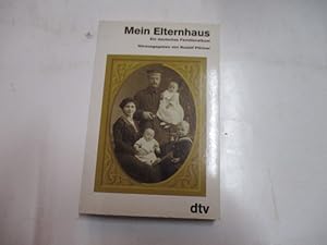 Seller image for Mein Elternhaus. Ein deutsches Familienalbum. for sale by Ottmar Mller