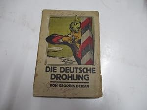 Seller image for Die deutsche Drohung. (La menace Allemande) for sale by Ottmar Mller