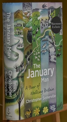 The January Man: A Year of Walking Britain. First Printing. Waterstones Exclusive