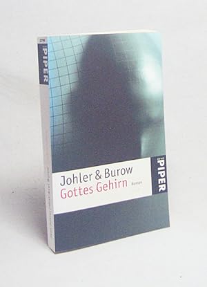 Bild des Verkufers fr Gottes Gehirn : Roman / Jens Johler ; Olaf-Axel Burow zum Verkauf von Versandantiquariat Buchegger