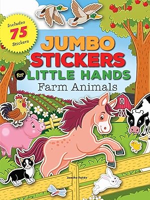 Bild des Verkufers fr Jumbo Stickers for Little Hands: Farm Animals: Includes 75 Stickers zum Verkauf von moluna