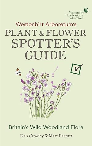 Bild des Verkufers fr Westonbirt Arboretum\ s Plant and Flower Spotter\ s Guide zum Verkauf von moluna