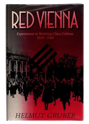 Red Vienna: Experiment in Working-Class Culture, 1919-1934