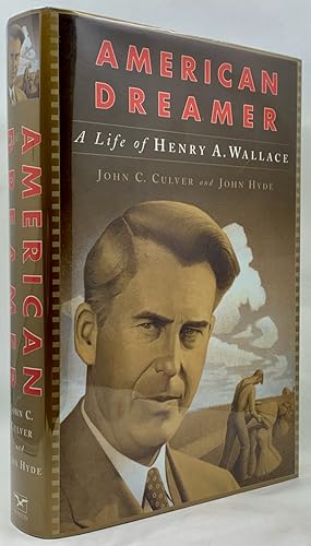 Seller image for American Dreamer: The Life and Times of Henry A. Wallace for sale by Zach the Ripper Books