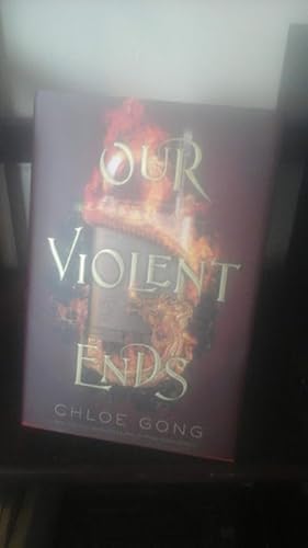 Image du vendeur pour Our Violent Ends (These Violent Delights) mis en vente par Stone Soup Books Inc