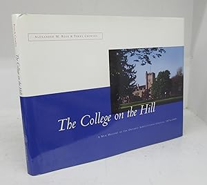 Bild des Verkufers fr The College on the Hill: A New History of the Ontario Agricultural College, 1874-1999 zum Verkauf von Attic Books (ABAC, ILAB)