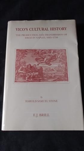 Seller image for Vico's Cultural History: The Production and Transmission of Ideas in Naples, 1685-1750 (Brill's Studies in Intellectual History) for sale by Works on Paper