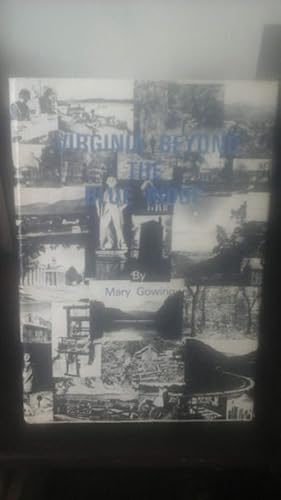 Virginia Beyond the Blue Ridge A Pictorial Survey of Western Virginia