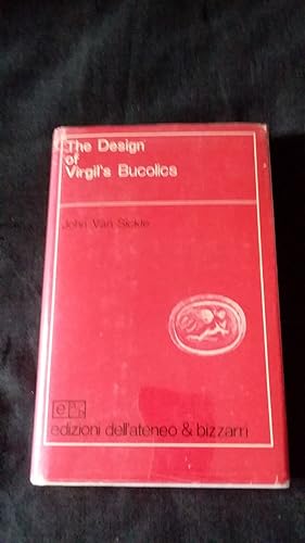 Seller image for The Design of Virgil's Bucolics [ Inscribed and Signed by the Author ] for sale by Works on Paper