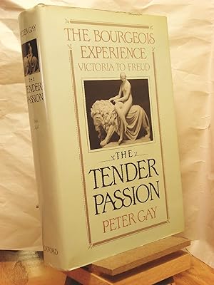 Immagine del venditore per The Bourgeois Experience-Victoria to Freud Vol. II : The Tender Passion venduto da Henniker Book Farm and Gifts
