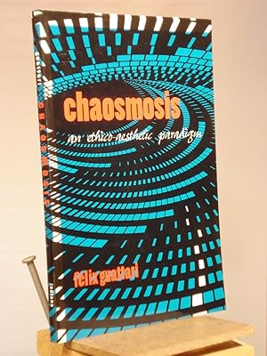 Chaosmosis: An Ethico-Aesthetic Paradigm