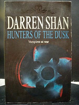 Hunters of the Dusk The seventh book in the Saga of Darren Shan