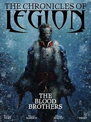 Bild des Verkufers fr The Chronicles of Legion Volume 3 - Blood Brothers zum Verkauf von WeBuyBooks