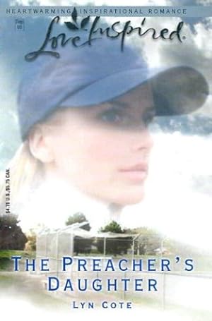 Seller image for The Preacher's Daughter (Bountiful Blessings Series #3) (Love Inspired #221) for sale by Reliant Bookstore