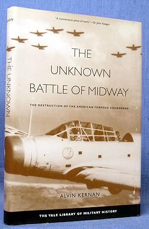 The Unknown Battle of Midway: The Destruction of the American Torpedo Squadrons