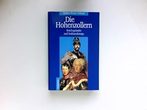 Die Hohenzollern : Reichsgründer und Soldatenkönige. Aus dem Amerikan. von Richard Paul