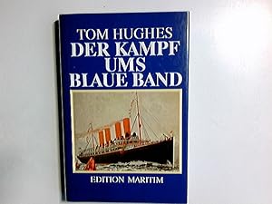 Der Kampf ums blaue Band. [Übers.: Wolfgang Frank]