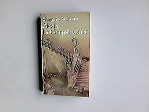 Immagine del venditore per Coup de Grace Yourcen: Roman Alexis ou le Trait du Vain Combat suivi de Le Coup de Grâce venduto da Antiquariat Buchhandel Daniel Viertel