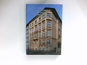 Rechtsanwälte und ihre Selbstverwaltung 1878 - 1998 : [Hrsg. Rechtanwaltskammer Frankfurt am Main...