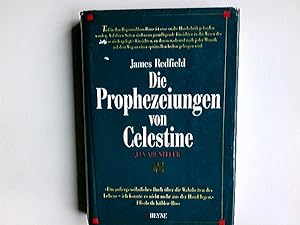 Die Prophezeiungen von Celestine : ein Abenteuer. [Ins Dt. übertr. von Olaf Kraemer]