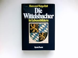 Die Wittelsbacher in Lebensbildern :