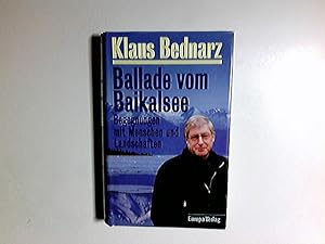 Bild des Verkufers fr Ballade vom Baikalsee : Begegnungen mit Menschen und Landschaften. zum Verkauf von Antiquariat Buchhandel Daniel Viertel