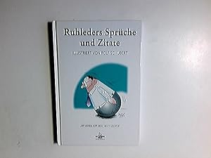 Ruhleders Sprüche und Zitate : [Gesammeltes für Manager auf dem Weg zur Spitze .]. Rolf H. Ruhled...