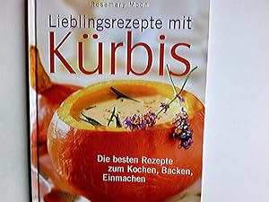 Bild des Verkufers fr Lieblingsrezepte mit Krbis : die besten Rezepte zum Kochen, Backen, Einmachen. Rosemary Moon. [Fotos: Ferguson Hill. bers.: Inge Uffelmann. Red.: Knigsdorfer Medienhaus, Ren Zey] zum Verkauf von Antiquariat Buchhandel Daniel Viertel