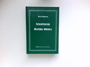 Bild des Verkufers fr Synoptische Materia Medica : von Frans Vermeulen. Aus dem Engl. bers. von Ila G. Pankofer und Martina Hage. zum Verkauf von Antiquariat Buchhandel Daniel Viertel