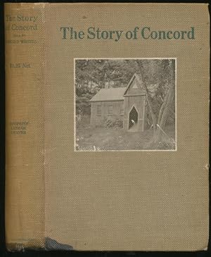 The Story of Concord [Massachusetts] Told By Concord Writers