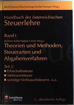 Imagen del vendedor de Handbuch der sterreichischen Steuerlehre: BAND I: Theorie und Methoden, Steuerarten und Abgabenverfahren, Teil 2: Erbschaftssteuer, Mehrwertsteuer, sonstige Verbrauchsteuern, u.a. a la venta por books4less (Versandantiquariat Petra Gros GmbH & Co. KG)